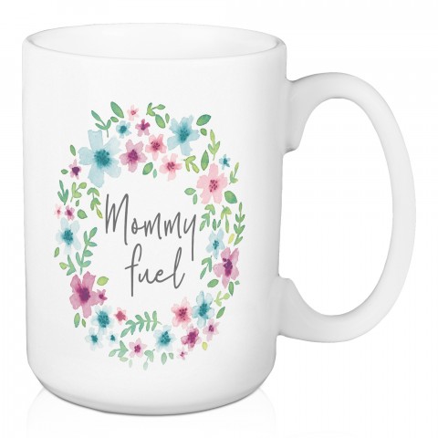 Mommy Fuel 15 oz Mug