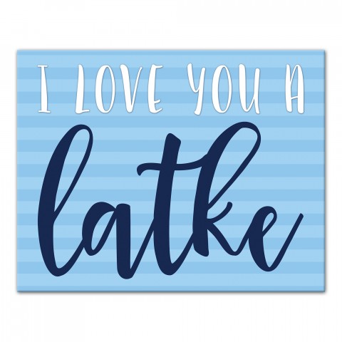 I Love You a Latke 11x14 Canvas Wall Art