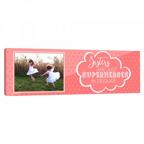 Sisters Are Superheroes 60x20 Custom Canvas Wall Art