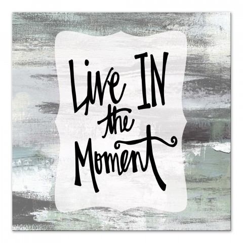 Live In The Moment 20x20 Canvas Wall Art