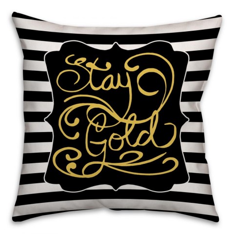 Stay Gold Spun Polyester Throw Pillow