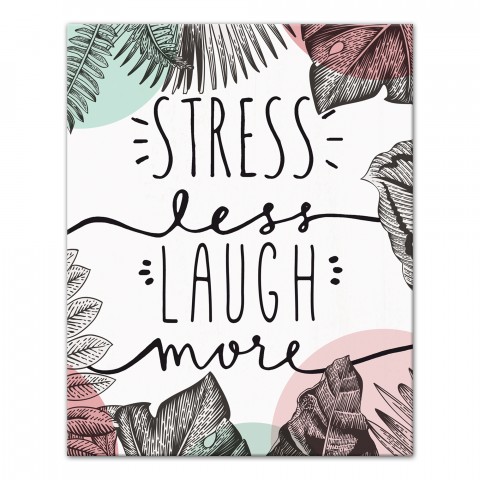 Stress Less Laugh More Wall Art
