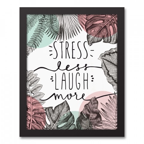  Stress Less Laugh More Framed Wall Art