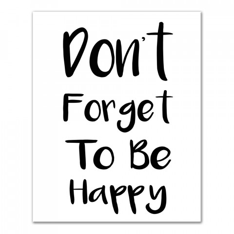 Don't Forget To Be Happy Wall Art