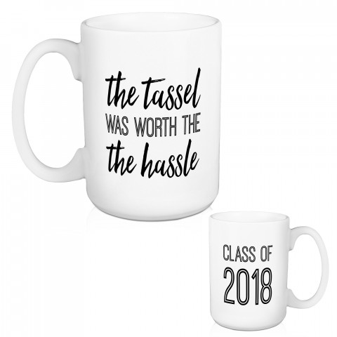 The Tassel Was Worth The Hassle 15 oz Personalized Mug