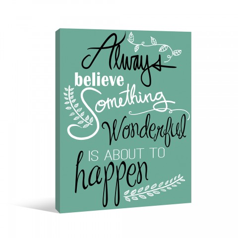 Believe Something Wonderful Canvas Wall Art