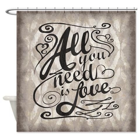 All You Need Is Love Shower Curtain