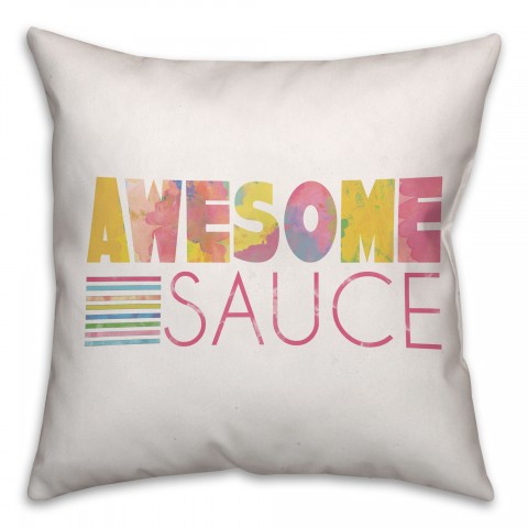 Awesome Sauce 16x16 Throw Pillow