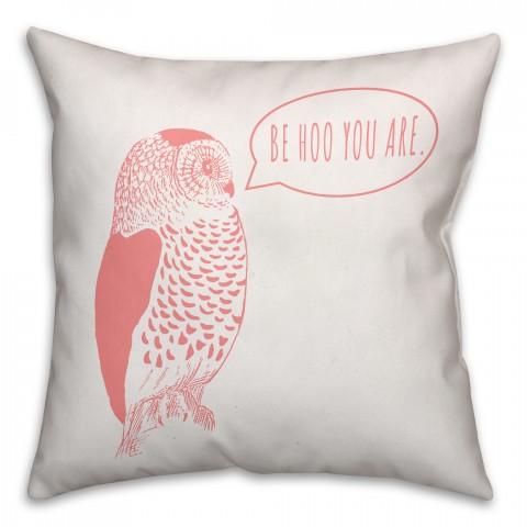 Be Hoo You Are 16x16 Throw Pillow