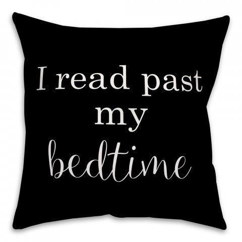 I Read Past My Bedtime Charcoal Gray 18x18 Faux Suede Throw Pillow