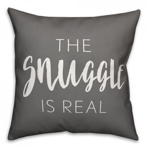 The Snuggle Is Real Gray 18x18 Faux Suede Throw Pillow