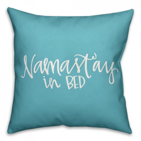 Namastay in Bed Blue 18x18 Faux Suede Throw Pillow