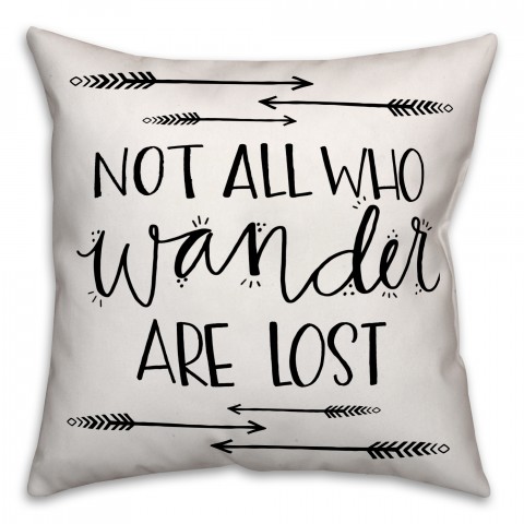 Black and White Not All Who Wander Are Lost 18x18 Faux Suede Throw Pillow
