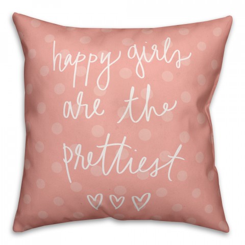 Happy Girls Are The Prettiest Pink Polka Dot 18x18 Faux Suede Throw Pillow