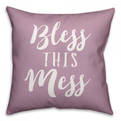 Bless This Mess Lilac 18x18 Faux Suede Throw Pillow