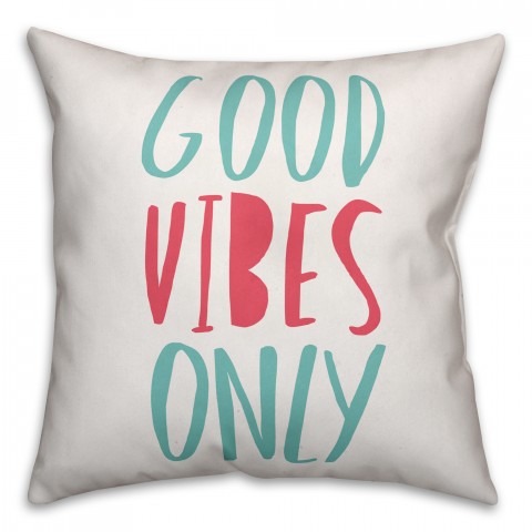Blue and Pink Good Vibes Only 18x18 Faux Suede Throw Pillow