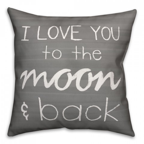 I Love You to the Moon and Back Gray 18x18 Faux Suede Throw Pillow