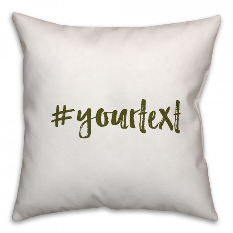 Olive Green Brush Tip Hashtag 18x18 Personalized Throw Pillow