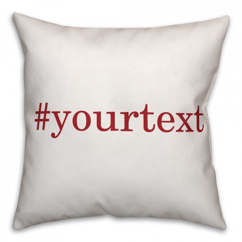 Cranberry Red Serif Hashtag 18x18 Personalized Throw Pillow