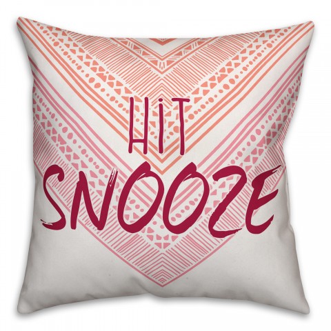 Hit Snooze 18x18 Throw Pillow