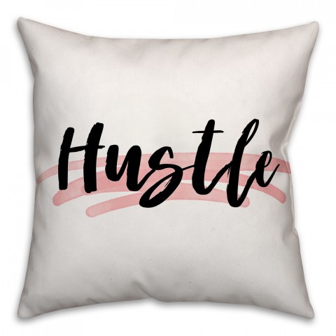 Hustle 18x18 Throw Pillow