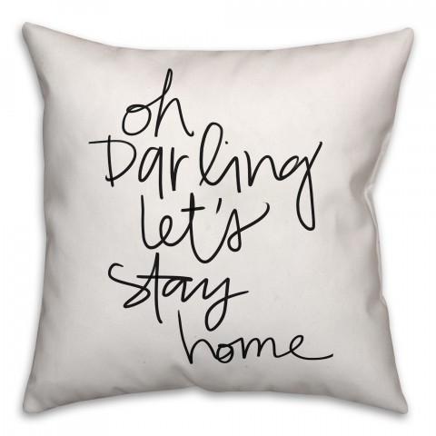 Let's Stay Home 18x18 Throw Pillow