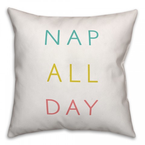 Nap All Day 18x18 Throw Pillow