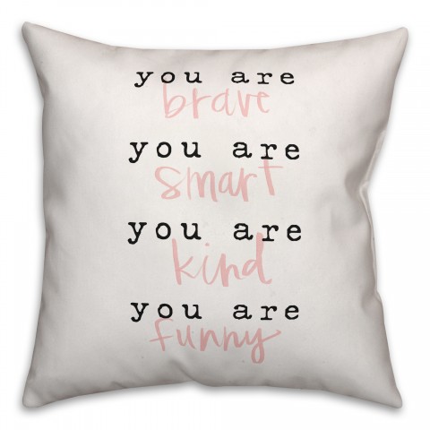 You are Everything 18x18 Throw Pillow