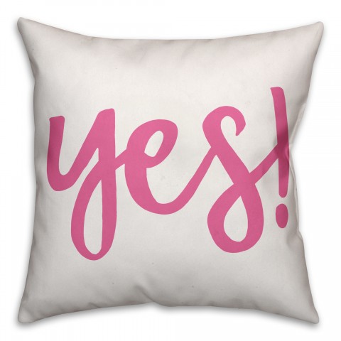 Yes! 18x18 Throw Pillow