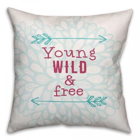 Young Wild and Free 18x18 Throw Pillow