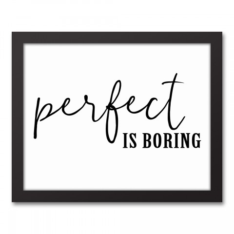 Perfect is Boring 14x11 Black Framed Canvas