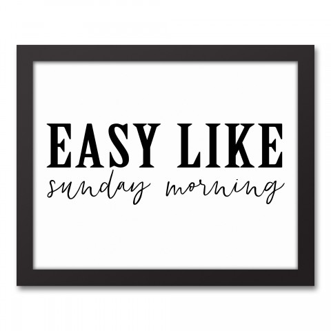 Easy like Sunday Morning 14x11 Black Framed Canvas