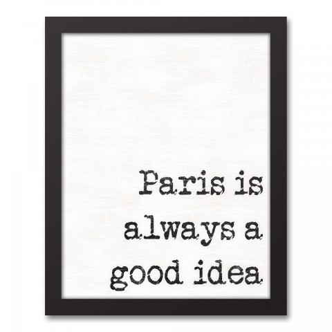 Paris is Always a Good Idea 11x14 Black Framed Canvas