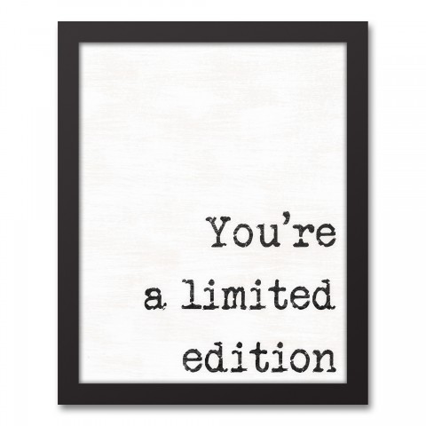 You're a Limited Edition 11x14 Black Framed Canvas