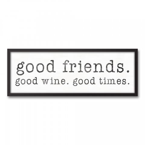 Good Friends, Wine and Times 12x36 Black Framed Canvas