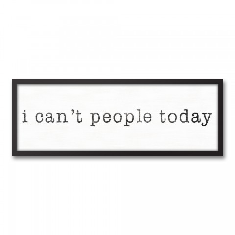 I Can't People Today 12x36 Black Framed Canvas