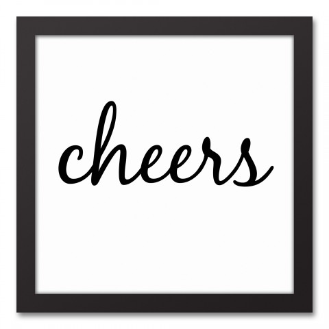 Cheers 12x12 Black Framed Canvas