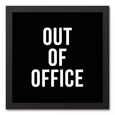 Out of Office 12x12 Black Framed Canvas