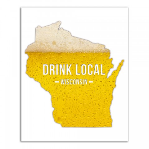 Wisconsin Drink Local Beer Wall Art