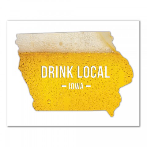 Iowa Drink Local Beer Wall Art