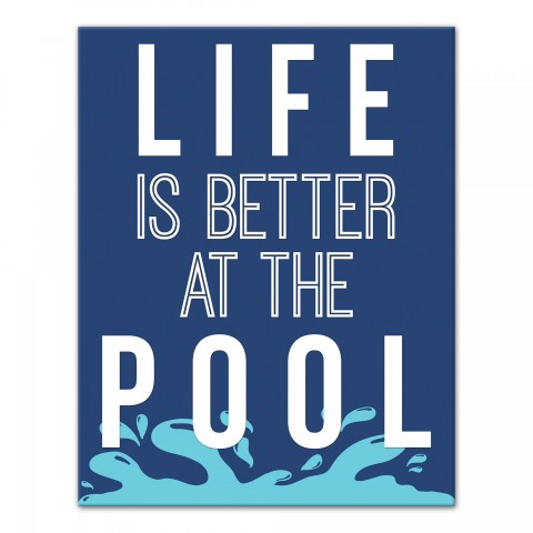Life is Better at the Pool 11x14 Canvas Wall Art