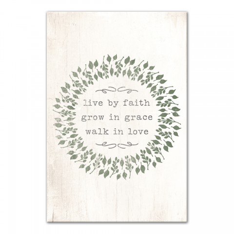Live By Faith Grow in Grace Walk in Love Wall Art