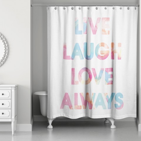  Live Laugh Love Always 71x74 Shower Curtain