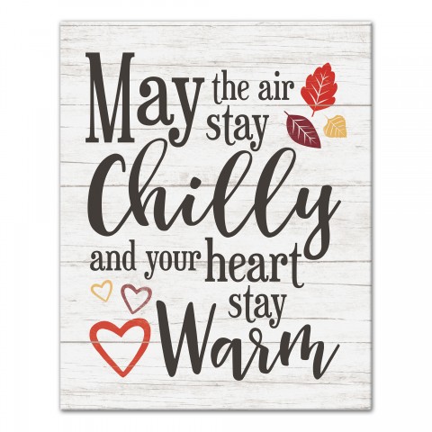 May the Air Stay Chilly and Your Heart Warm 16x20 Canvas Wall Art