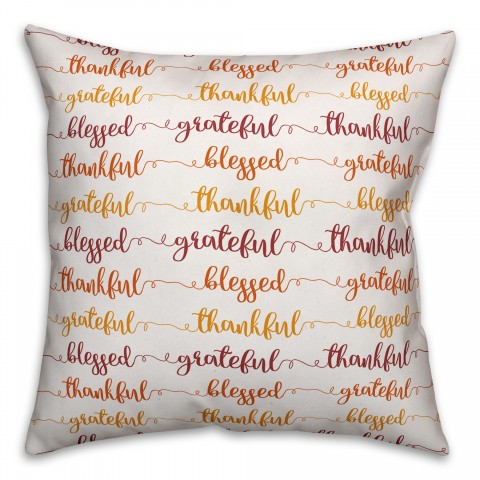 Grateful Thankful Blessed 18x18 Spun Poly Pillow