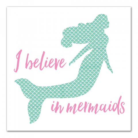 I Believe in Mermaids 12x12 Canvas Wall Art