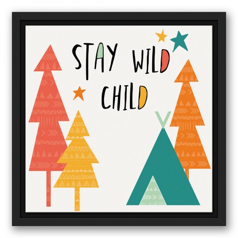 Stay Wild Child Bright Tones Design 12x12 Black Floating Framed Canvas