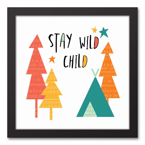 Stay Wild Child Bright Tones Design 12x12 Black Framed Canvas