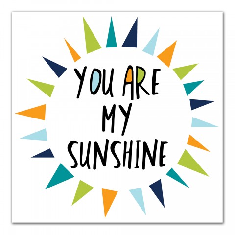You Are My Sunshine Cool Tones Design 12x12 Canvas Wall Art