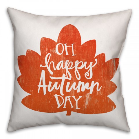 Oh Happy Autumn Day Pillow